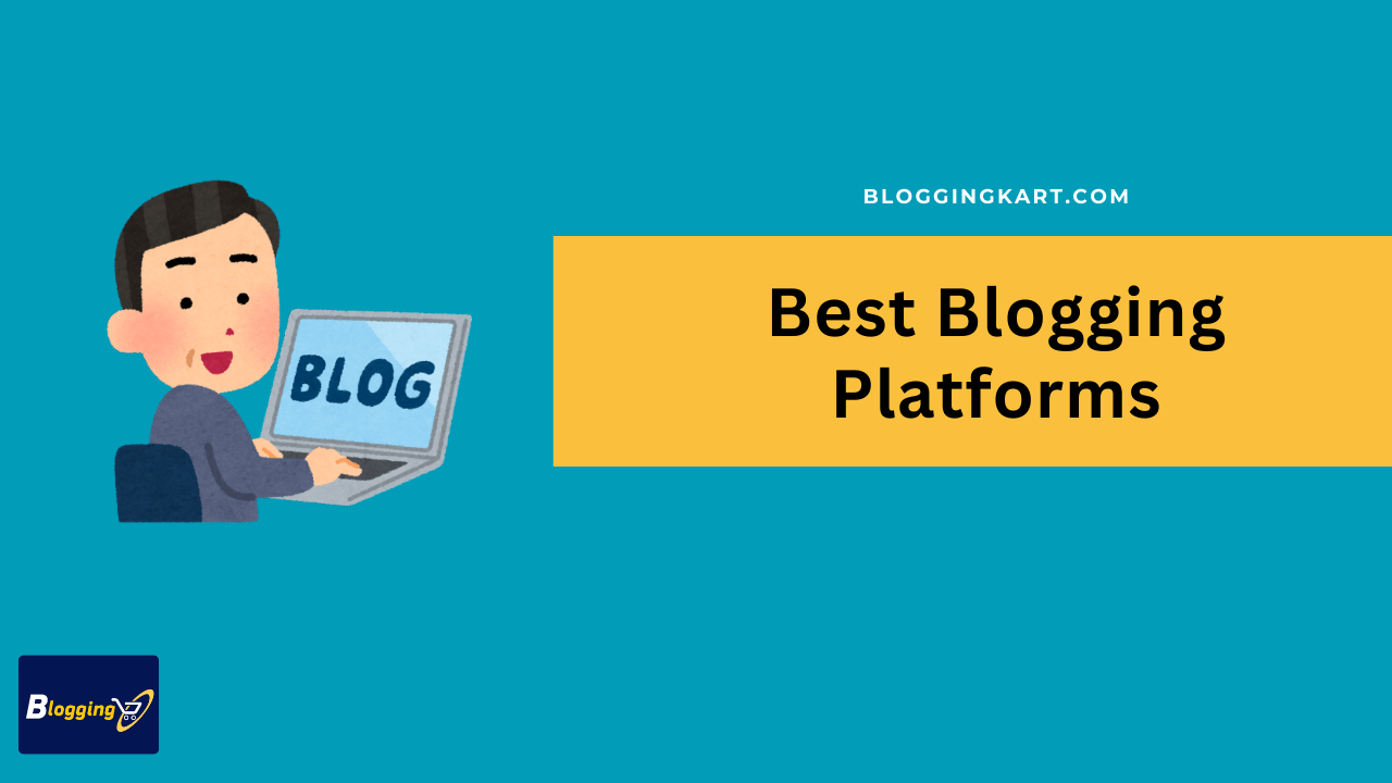 Best Blogging Platforms 