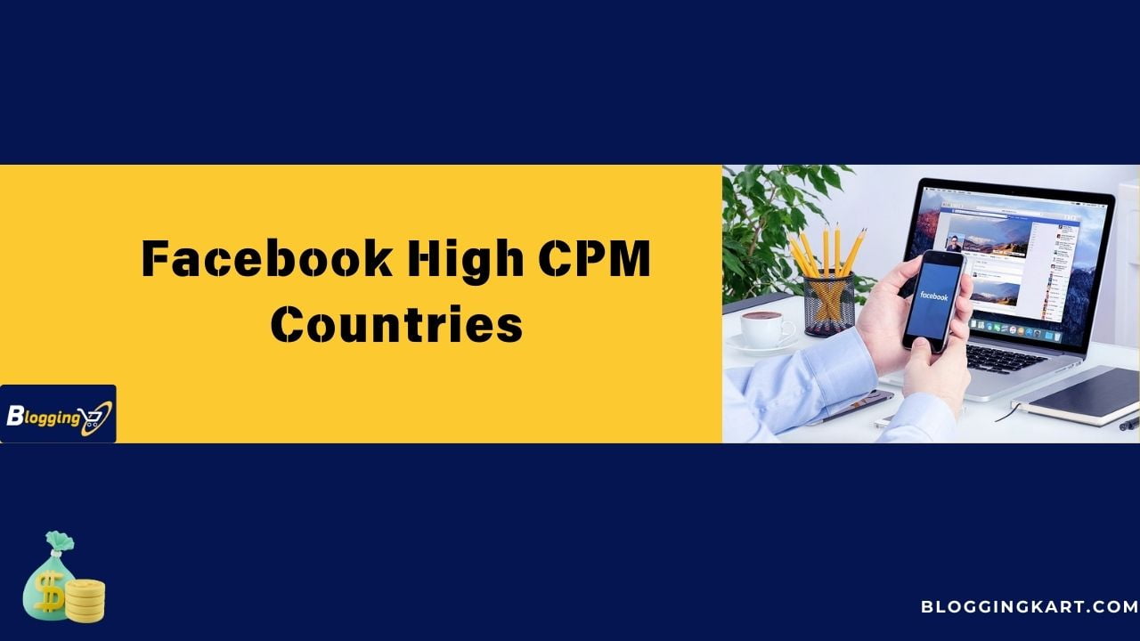 Facebook High CPM Countries List 